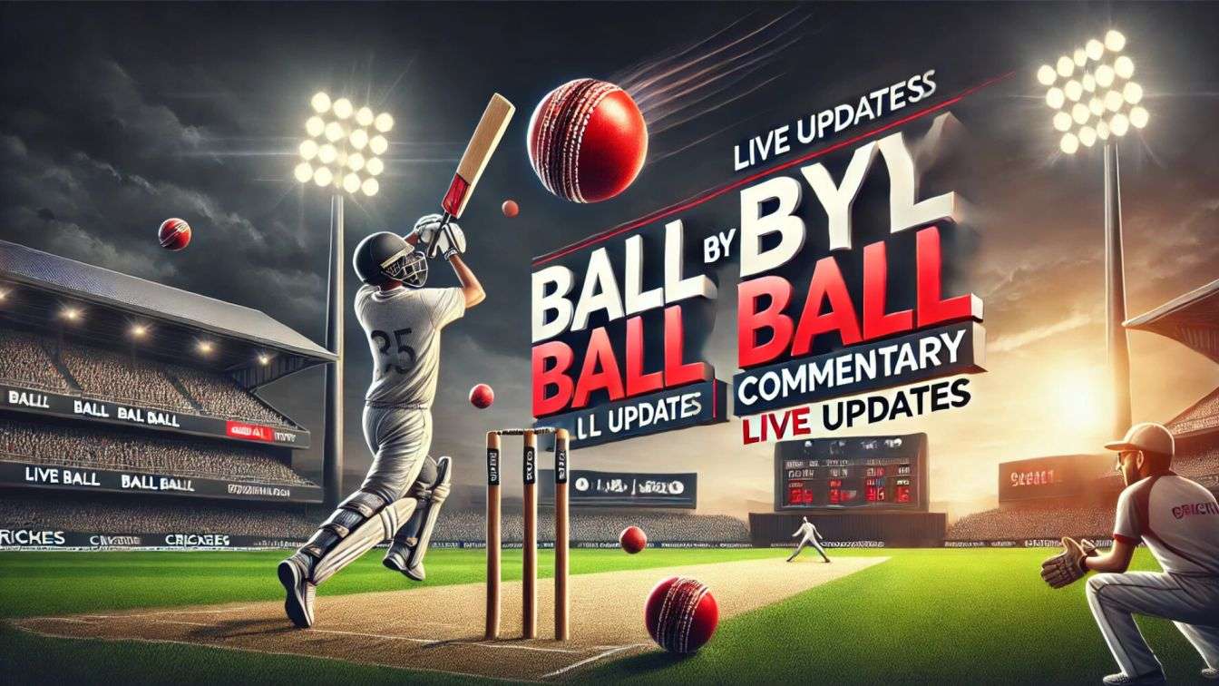 Stay Ahead with Live Cricket Scores and Ball-by-Ball Commentary