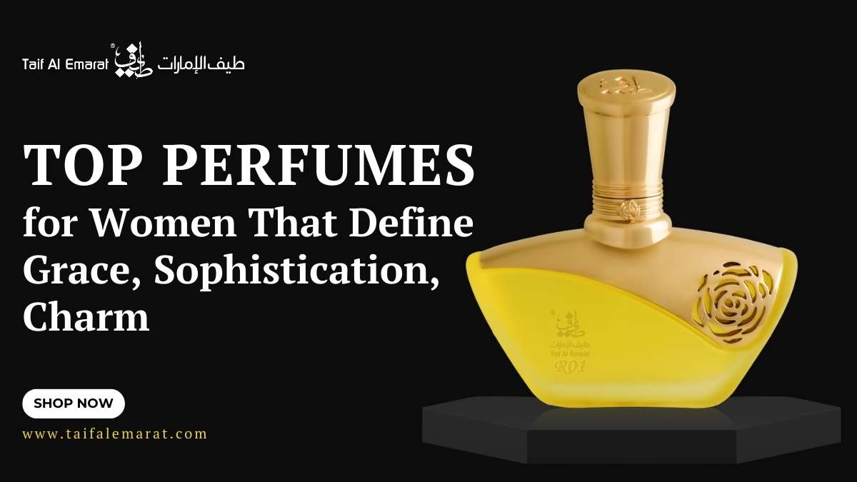 Top Perfumes for Women That Define Grace, Sophistication, Charm