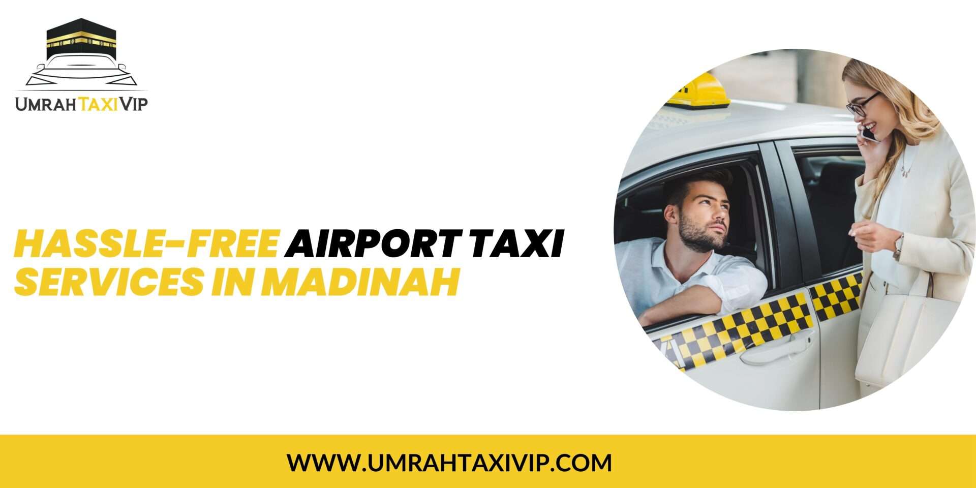 Hassle-Free Airport Taxi Services in Madinah