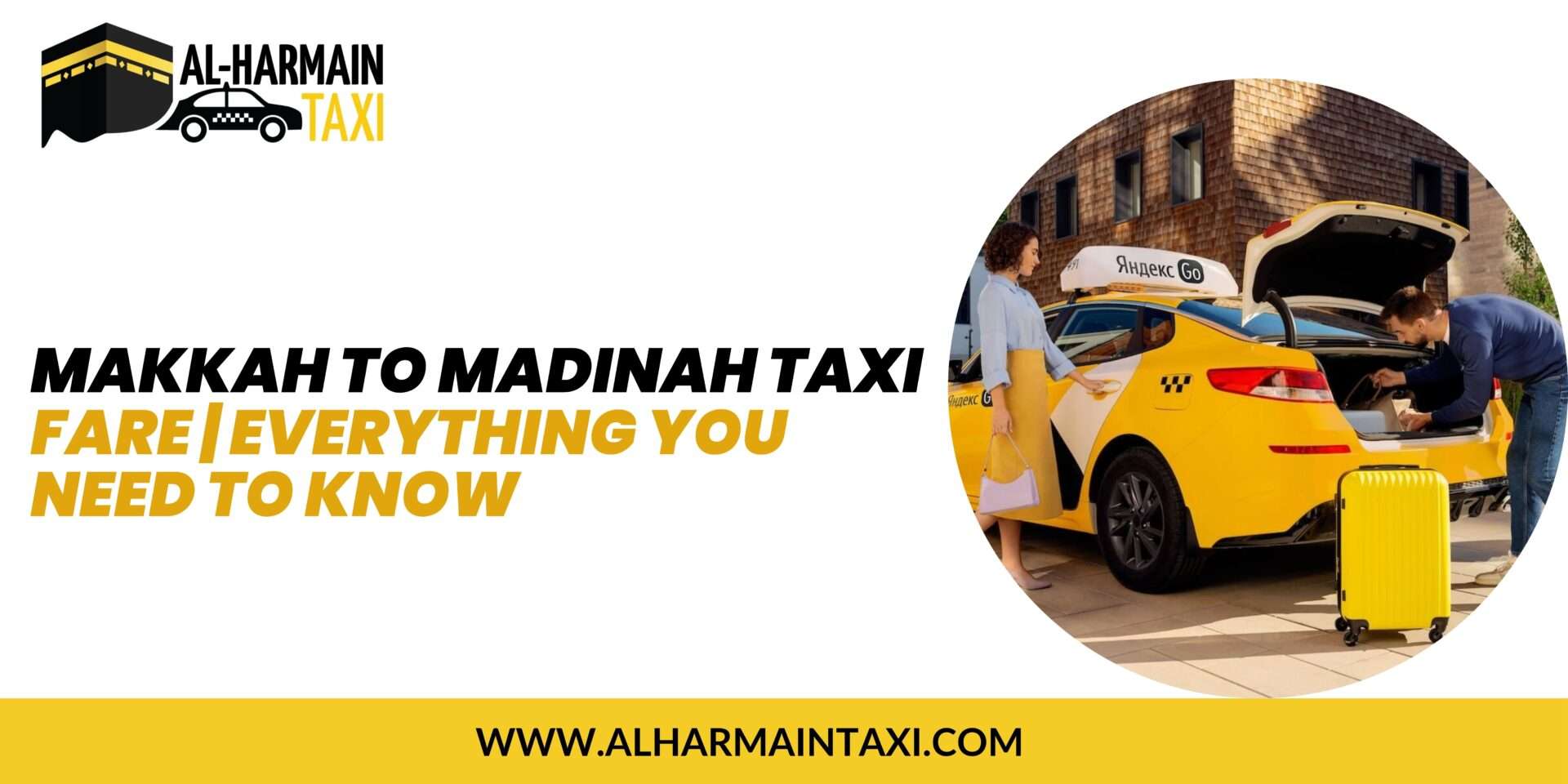 Makkah to Madinah Taxi Fare | Everything You Need to Know