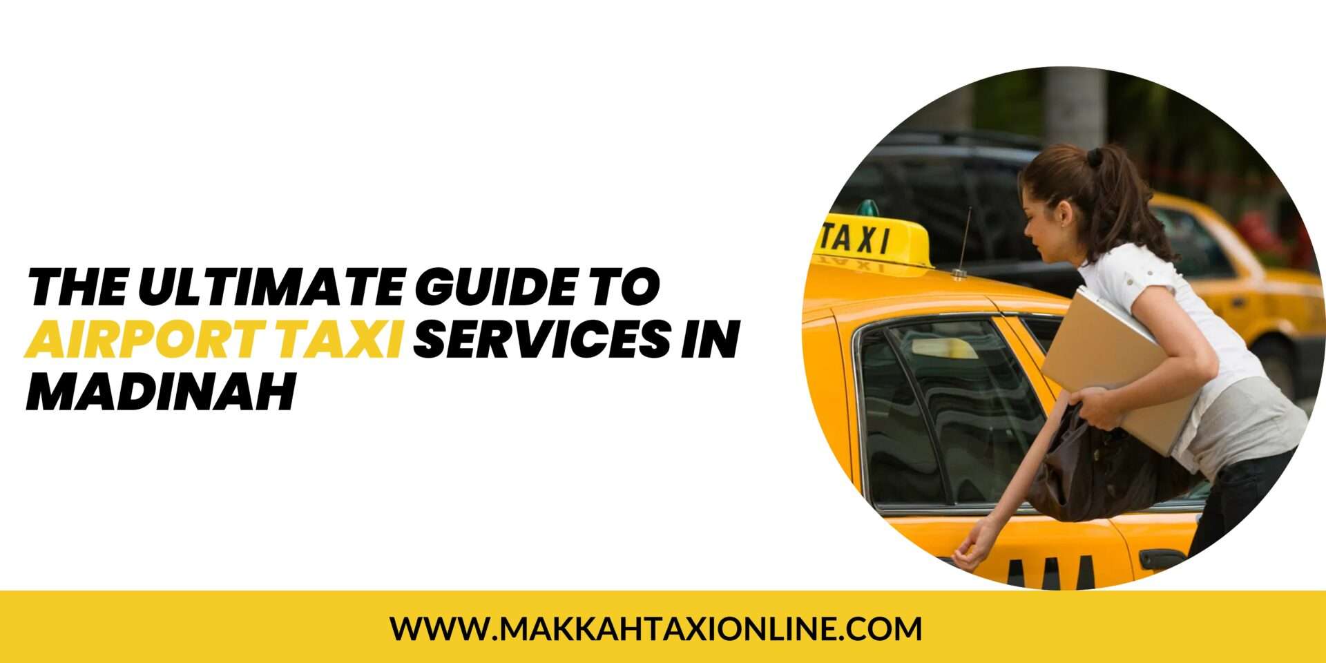 The Ultimate Guide to Airport Taxi Services in Madinah