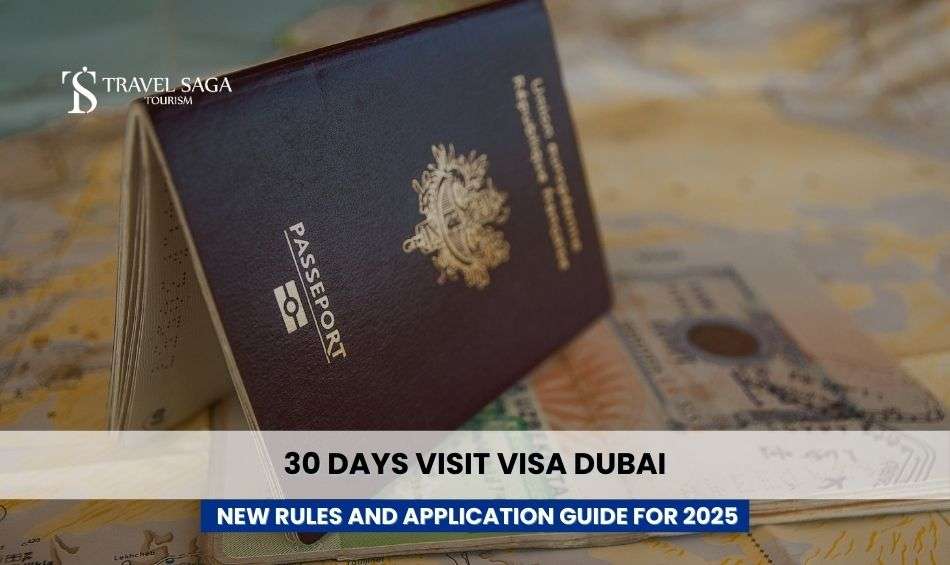 30 Days Visit Visa Dubai: New Rules and Application Guide for 2025