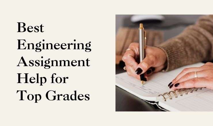 Best Engineering Assignment Help for Top Grades