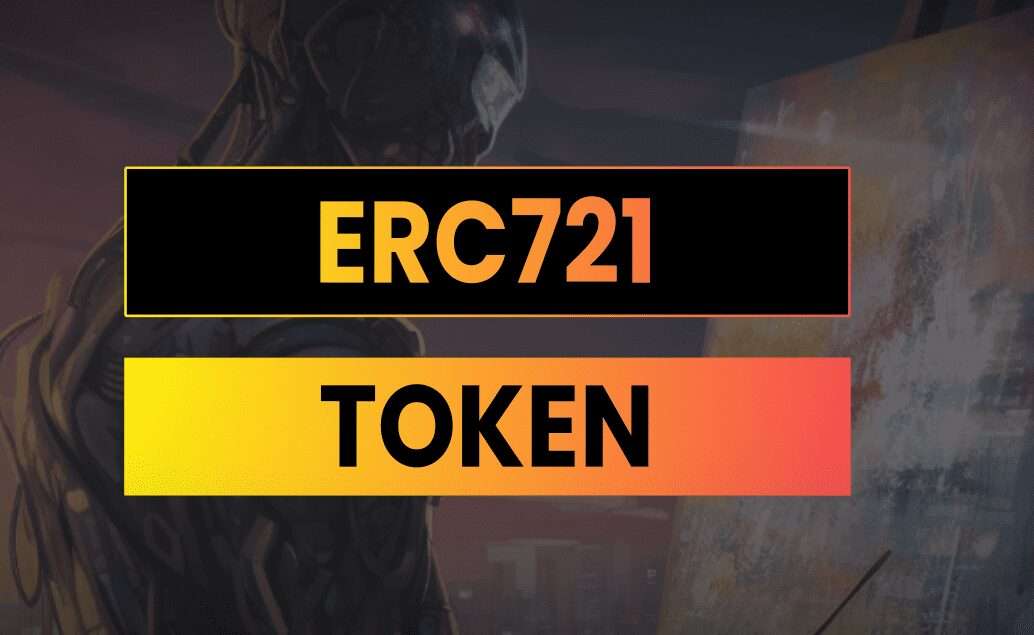 How to Create ERC721 Token: A Complete Guide