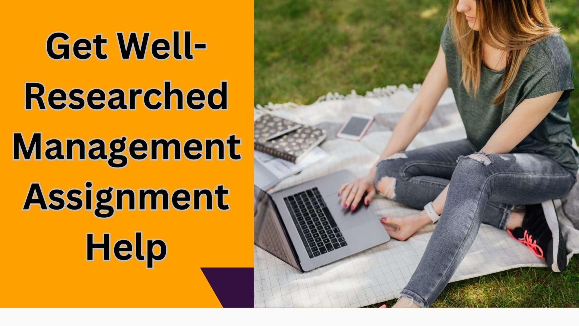 Get Well-Researched Management Assignment Help